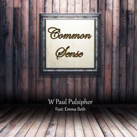 Common Sense by Pulsipher Productions