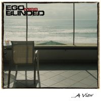A View de Ego Miss Blinded