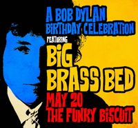 Big Brass Bed - Dylan 85th Birthday Concert