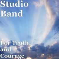 For Truth and Courage by Streamlight Studio Band