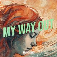 My Way Out by Streamlight Studio Band
