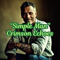 Simple Man by Crimson Echoes
