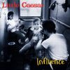 Little Caesar/ Influence