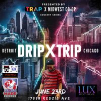 Drip x trip