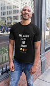 My Mama Kept Me Right! T-Shirt