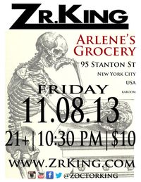 Zr. King LIVE @ Arlene's Grocery