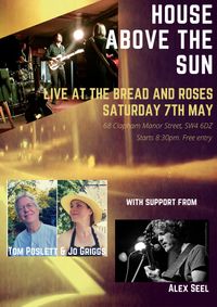 House Above The Sun Live at the Bread and Roses ~ 'Sacrament of Now' Single Release