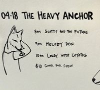 Lousy with Coyotes, Melody Den, Scotty and The Future