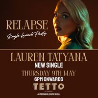 Lauren Tatyana New Single "Relapse"  Launch Party