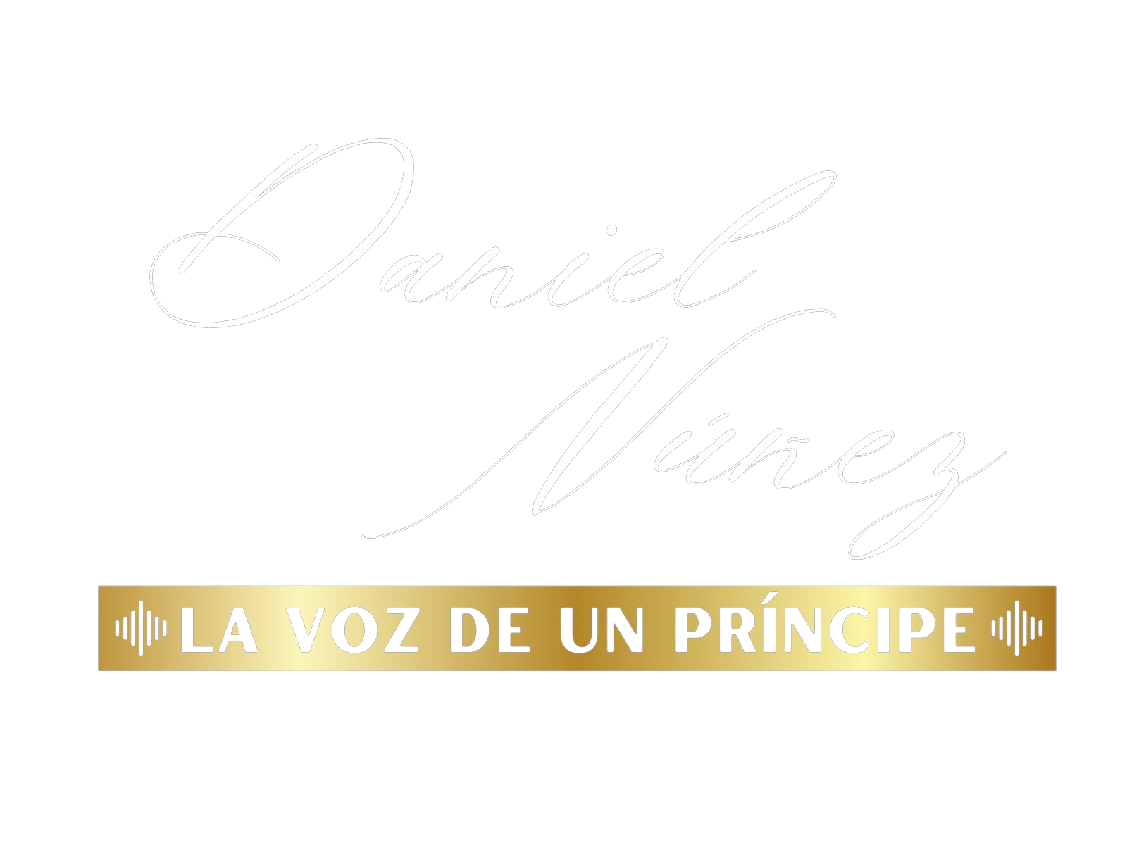 Daniel Nuñez La voz de un principe