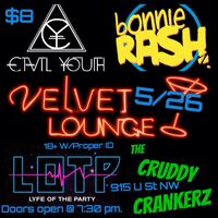 The Cruddy Crankerz, Bonnie Rash, Lyfe Of The Party, Civil Youth