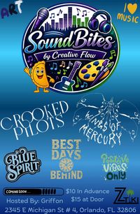 SOUND BITES BY CREATIVE FLOW PRESENTS...CROOKED PILOTS, WINGS OF MERCURY, BEST DAYS BEHIND, BLUE SPIRIT