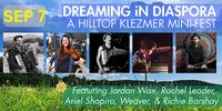 A Glezele Tey @ Dreaming in Diaspora, a Hilltop Klezmer Mini-Fest
