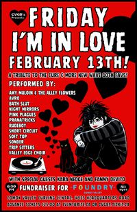 Friday I'm in Love! A Tribute to The Cure and Other New Wave & Goth Favs!
