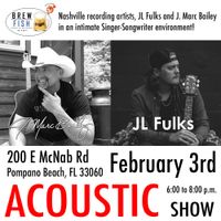 J. Marc Bailey & JL Fulks LIVE @ The Brewfish Bar & Grill