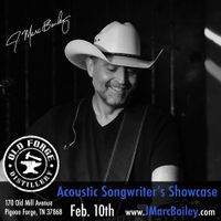 J. Marc Bailey LIVE @ The Old Forge Distillery in Pigeon Forge, TN