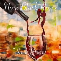 Jack Straw by Nine Black Roses