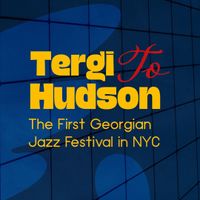 Tergi To Hudson Jazz Festival