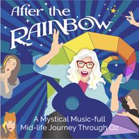 After the Rainbow - Fringe Shows