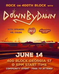 Rock On 400th Block with DownByDawn