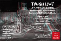 Tough Love: a "Clothes On" Cabaret