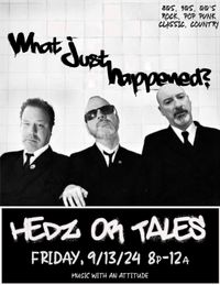 WHAT JUST HAPPENED@HEDZ OR TALES