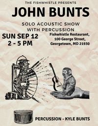 John Bunts -  Acoustic Show with percussion