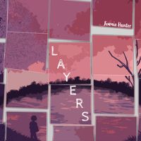 Layers by Jimmie Hunter