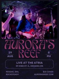 AURORA'S REEF LIVE @ THE ATRIA