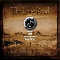 The Long Road 2012 (WINNER-Native American Music Award 2014) MP3 Album Download by Lex Nichols