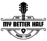 My Better Half - Private Event