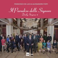 Il Paradiso delle Signore - Daily 4 by Francesco de Luca & Alessandro Forti