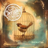 Bird in a Cage by The Cherished Times