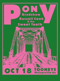 Russell Cook & the Sweet Teeth supporting Pony Bradshaw