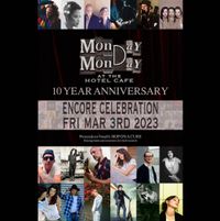 10th Anniversary Encore Celebration of Monday Monday