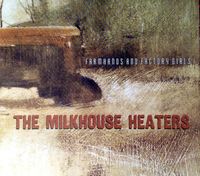 The Milkhouse Heaters