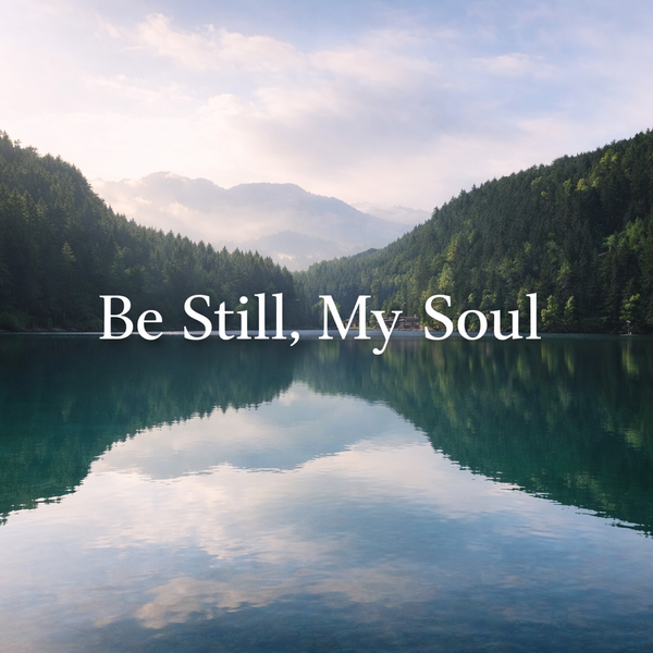 Be Still, My Soul   Piano Solo