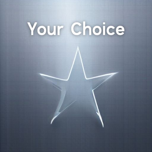 Your Choice