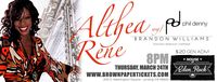 Althea Rene wsg/ Phil Denny & Brandon Williams