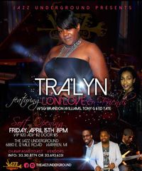 TraLyn feat. Loni Love & Friends