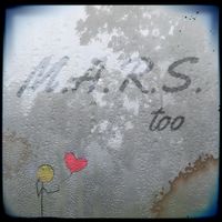 M.A.R.S. too by crushlife King