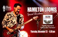 HAMILTON LOOMIS Special Christmas Eve Eve Concert