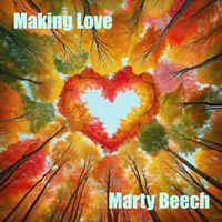 Making Love by Marty Beech