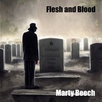 Flesh and Blood by Marty Beech
