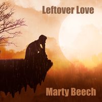 Leftover Love by Marty Beech