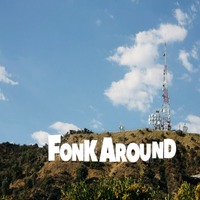 Fonk Around by Fonk Around