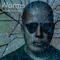 Worms by James Hawken