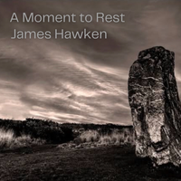 A Moment to Rest by James Hawken