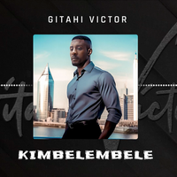 Kimbelembele by Gitahi Victor