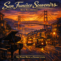 San Francisco Souvenirs, New Recordings by Frank Levin